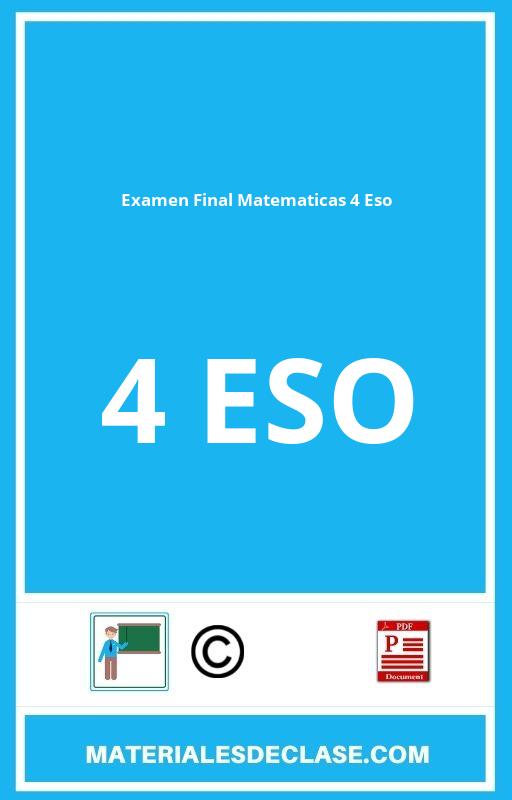 Examen Final Matematicas 4 Eso Pdf